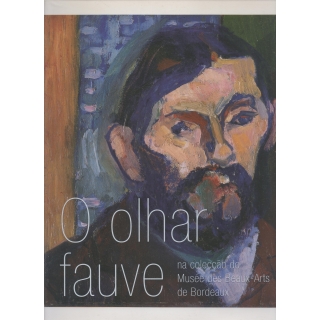 O Olhar Fauve na coleção do Musée des Beaux-Arts de Bordeaux